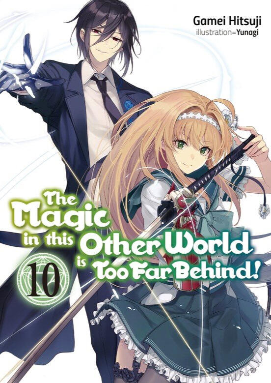 The Magic in this Other World is Too Far Behind! Vol. 10